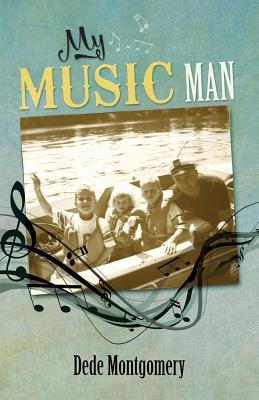 My Music Man - Dede Montgomery