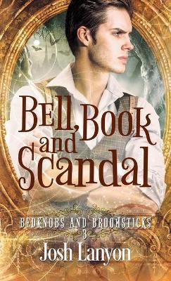 Bell, Book and Scandal - Josh Lanyon