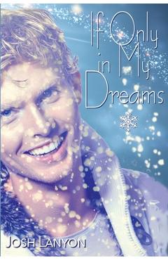 Coperta cărții 'If Only in My Dreams - Josh Lanyon'