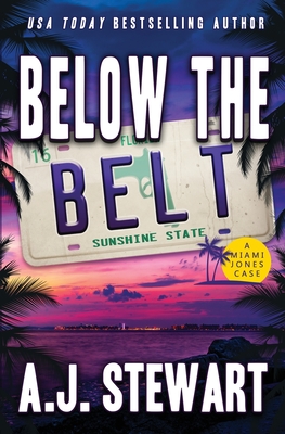 Below The Belt - A. J. Stewart
