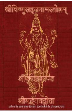 Vishnu-Sahasranama-Stotra, Sundara Kanda, Bhagavad-Gita: Pocket-Sized Edition (Sanskrit Text. No Transliteration, No Translation) - Sushma