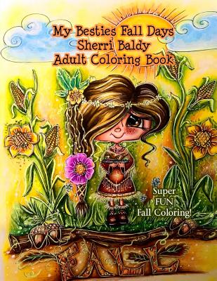 My Besties Fall Days Sherri Baldy Adult Coloring Book - Sherri Ann Baldy