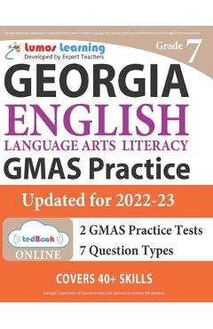 Poza produsului Georgia Milestones Assessment System Test Prep: Grade 7 English Language Arts Literacy (ELA) Practice Workbook and Full-length Online Assessments: GMA - Lumos Gmas Test Prep