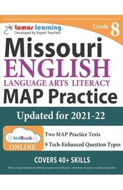 Poza produsului Missouri Assessment Program Test Prep: Grade 8 English Language Arts Literacy (ELA) Practice Workbook and Full-length Online Assessments: MAP Study Gu - Lumos Learning