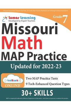 Poza produsului Missouri Assessment Program Test Prep: 7th Grade Math Practice Workbook and Full-length Online Assessments: MAP Study Guide - Lumos Learning