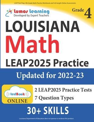 LEAP Test Prep: 4th Grade Math Practice Workbook and Full-length Online Assessments: LEAP Study Guide - Lumos Learning