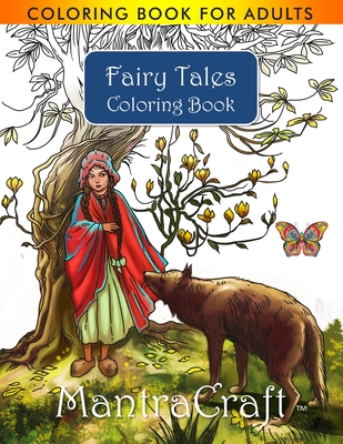 Coloring Book for Adults: Fairy Tales Coloring Book: Stress Relieving Designs for Adults Relaxation - Mantracraft