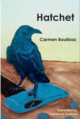 Hatchet / Hamartia - Carmen Boullosa