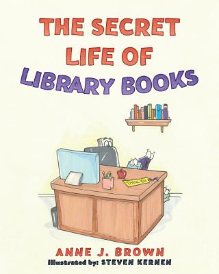 The Secret Life of Library Books - Steven Kernen