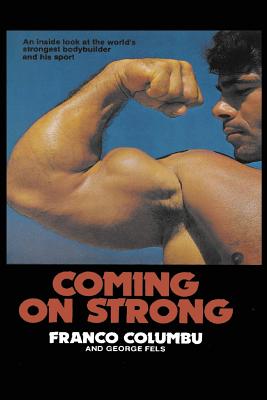 Coming On Strong - Franco Columbu