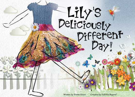 Lily's Deliciously Different Day - Yvette Grove
