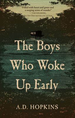 The Boys Who Woke Up Early - A. D. Hopkins