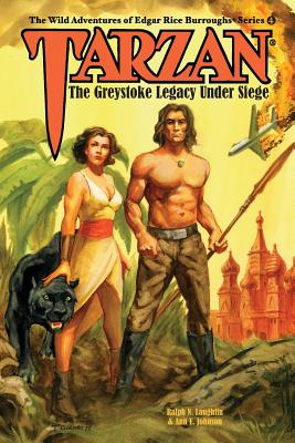 Tarzan: The Greystoke Legacy Under Siege - Ann E. Johnson