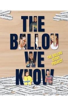 Coperta cărții 'The Ballou We Know - Ballou High School Writers'