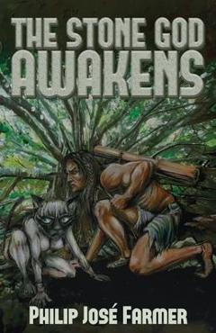Poza produsului The Stone God Awakens - Philip Jose Farmer
