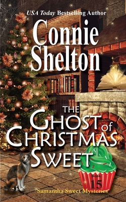 The Ghost of Christmas Sweet - Connie Shelton