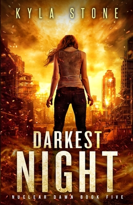 Darkest Night: A Post-Apocalyptic Survival Thriller - Kyla Stone