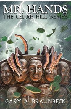 Poza produsului Mr. Hands: The Cedar Hill Series - Gary A. Braunbeck