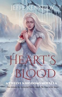 Heart's Blood: also includes The Crown of the Queen - Jeffe Kennedy