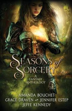 Coperta cărții 'Seasons of Sorcery - Jeffe Kennedy'