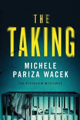 The Taking - Michele Pariza Wacek