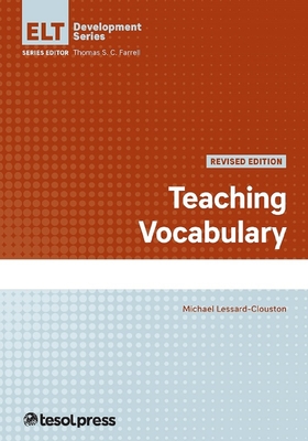Teaching Vocabulary, Revised - Michael Lessard-clouston