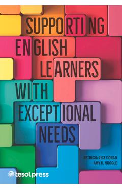 Coperta cărții 'Supporting English Learners with Exceptional Needs - Patricia M. Rice Doran'