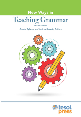 New Ways in Teaching Grammar, Second Edition - Connie Rylance