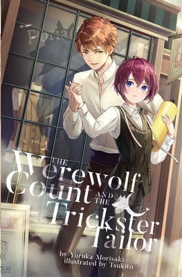 The Werewolf Count and the Trickster Tailor - Yuruka Morisaki