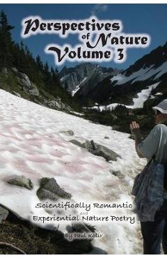 Coperta cărții 'Perspectives of Nature Volume 3 - Paul Kosir'