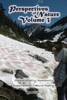Coperta cărții 'Perspectives of Nature Volume 3 - Paul Kosir'