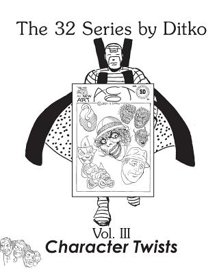 Character Twists - Steve Ditko