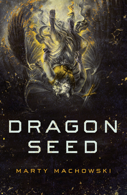 Dragon Seed - Marty Machowski