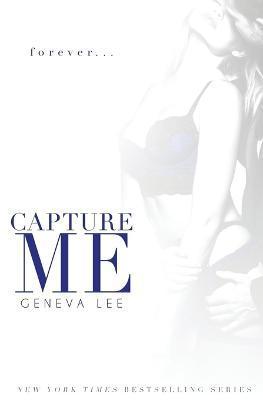 Capture Me - Geneva Lee