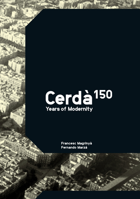 Cerda: 150 Years of Modernity - Francesc Magrinya