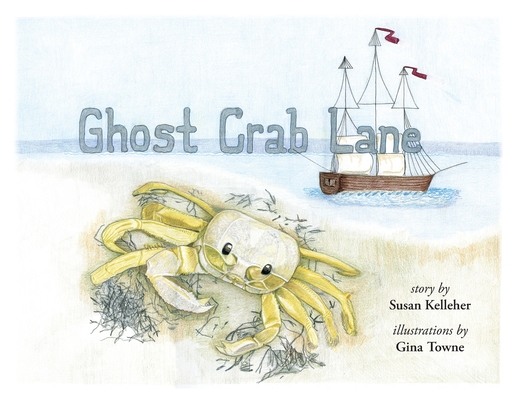 Ghost Crab Lane - Susan Kelleher