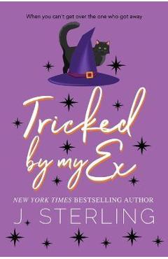 Coperta cărții 'Tricked by my Ex - J. Sterling'
