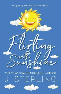Flirting with Sunshine - J. Sterling