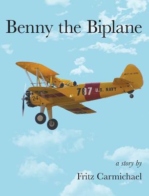 Benny the Biplane - Fritz Carmichael
