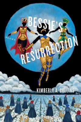 Bessie's Resurrection - Kimberly A. Collins