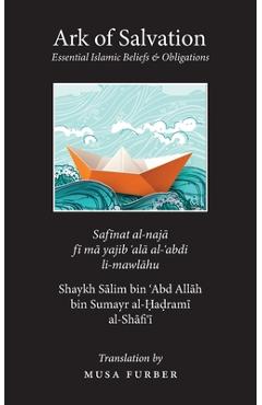 Coperta cărții 'Ark of Salvation: : Essential Islamic Beliefs & Oblitagions - Salim Bin Abd Allah Al-hadrami'