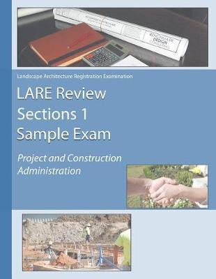 LARE Review Section 1 Sample Exam: Project and Construction Administration - Pla Matt Mathes