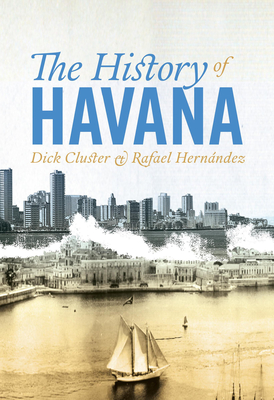 The History of Havana - Dick Cluster