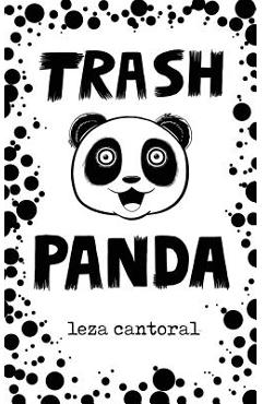 Coperta cărții 'Trash Panda - Leza Cantoral'