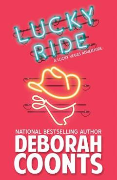 Poza produsului Lucky Ride - Deborah Coonts