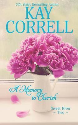 A Memory to Cherish - Kay Correll