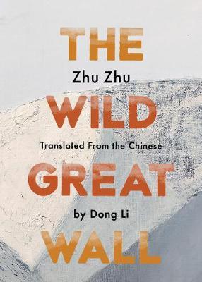 The Wild Great Wall - Zhu Zhu