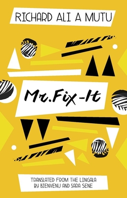 Mr. Fix It - Richard Ali A. Mutu