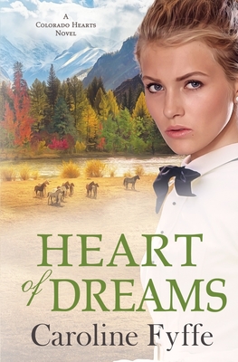 Heart of Dreams - Caroline Fyffe