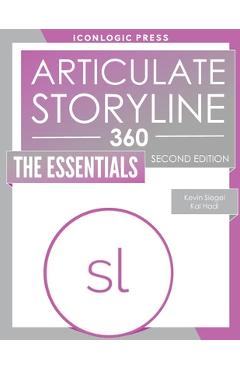 Coperta cărții 'Articulate Storyline 360: The Essentials - Kal Hadi'
